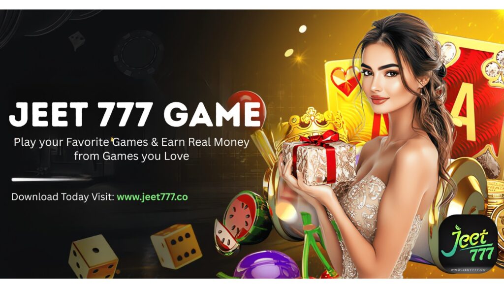 Jeet 777 Game - Download & Play your Favorite Games to EARN MONEY